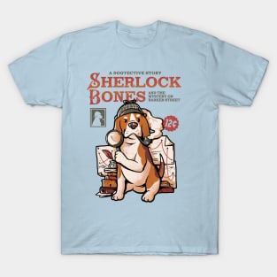 Sherlock Bones - Cute Dog Quotes Gift T-Shirt